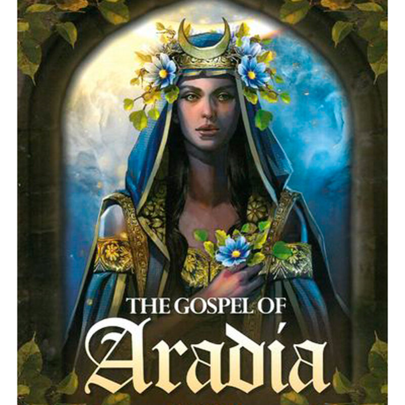 The gospel of Aradia ( el evangelio de aradia) 